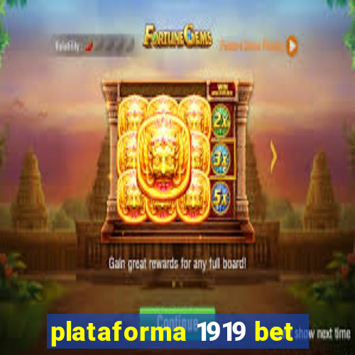 plataforma 1919 bet